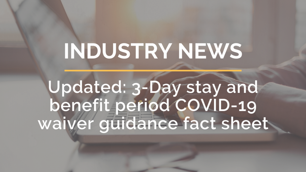 Updated 3Day stay and benefit period COVID19 waiver guidance fact