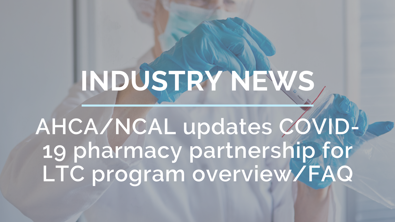 AHCA/NCAL updates COVID-19 pharmacy partnership for LTC program