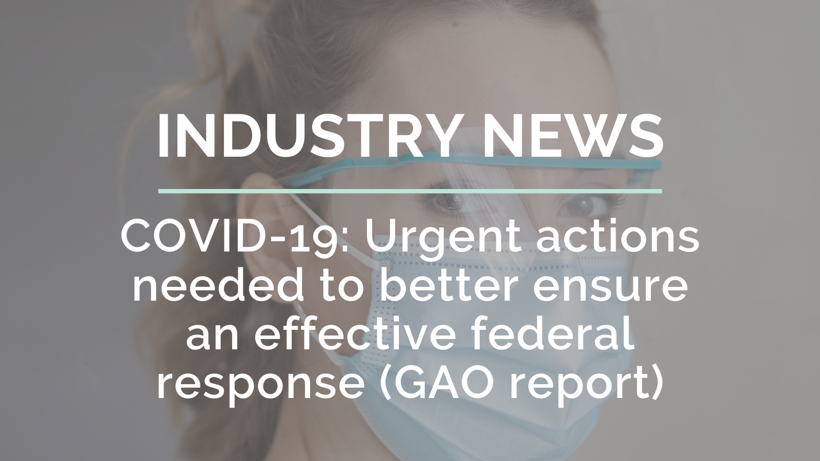 COVID-19: Urgent Actions Needed To Better Ensure An Effective Federal ...