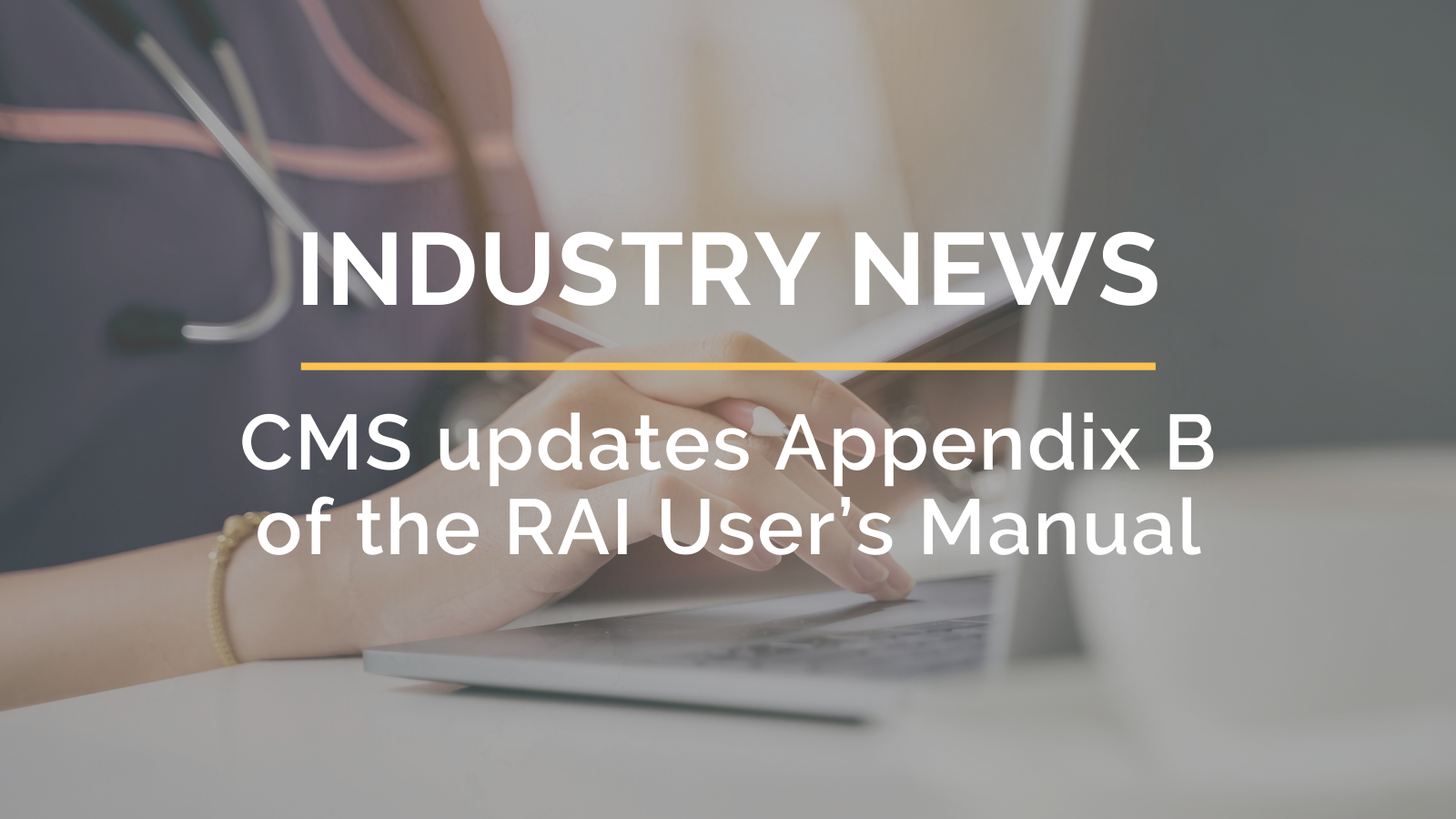 CMS Updates Appendix B Of The RAI User’s Manual – Simple, A Netsmart ...