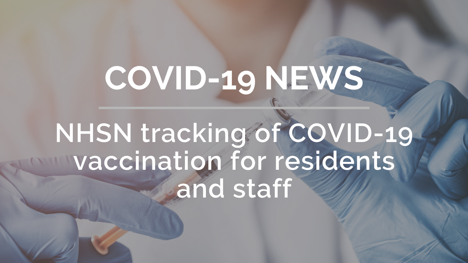 NHSN tracking of COVID19 vaccination for residents and staff Simple