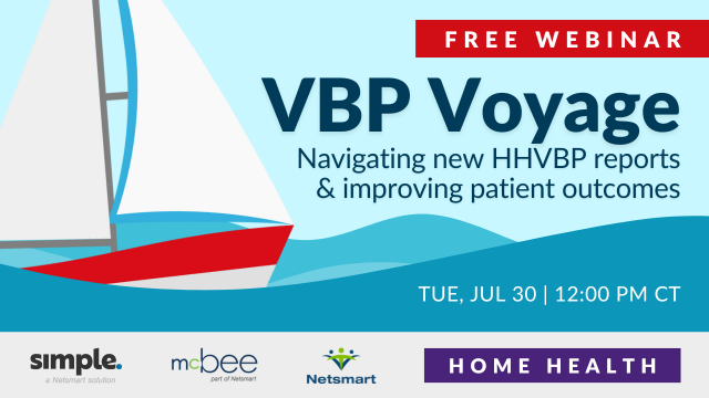 Featured image for “[Free webinar] VBP Voyage: Navigating new HHVBP reports & improving patient outcomes”
